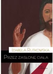 Przez zasłonę ciała