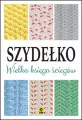 Szydełko. Wielka księga ściegów - tantis.pl