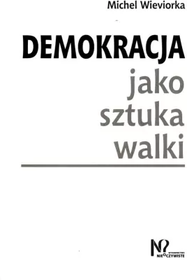Demokracja jako sztuka walki
