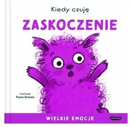 Kiedy czuję zaskoczenie. Wielkie emocje - tantis.pl
