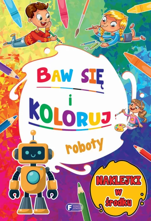 Baw się i koloruj. Roboty - tantis.pl
