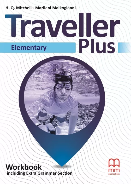 Traveller Plus. Workbook including Extra Grammar Section (Ćwiczenia) dla liceum i technikum. Elementary (A1). Język angielski - tantis.pl