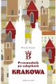 Przewodnik po zabytkach Krakowa - tantis.pl