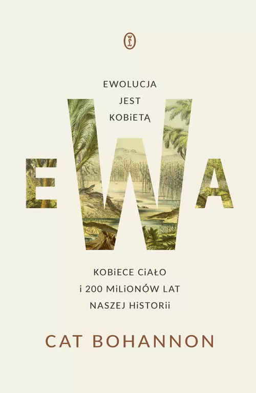 Ewa. Ewolucja jest kobietą. Kobiece ciało i 200 milionów lat naszej historii - tantis.pl
