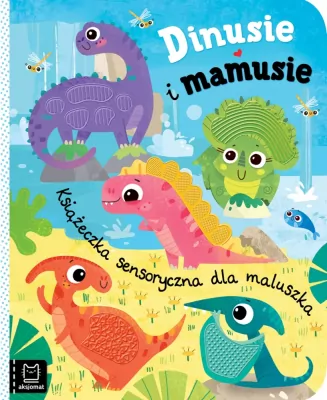 Dinusie i mamusie. Książeczka sensoryczna