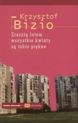 Zresztą latem wszystkie kwiaty są takie piękne