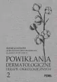 Powikłania dermatologiczne terapii onkologicznych 2 - tantis.pl