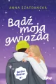 Bądź moją gwiazdą. Besties forever. Tom 1 - tantis.pl