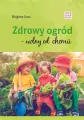 Zdrowy ogód - wolny od chemii - tantis.pl