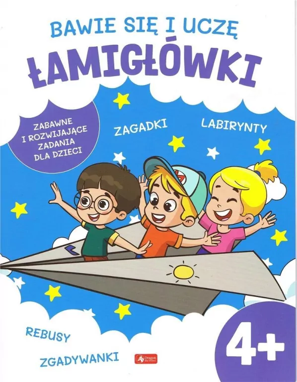 Bawię się i uczę. Łamigłówki 4+ - tantis.pl