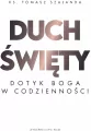 Duch Święty. Dotyk Boga w codzienności - tantis.pl