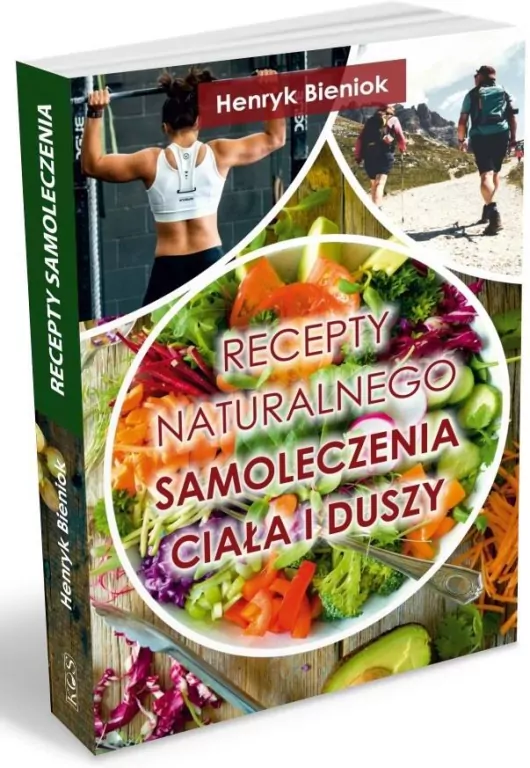 Recepty naturalnego samoleczenia ciała i duszy - tantis.pl