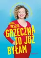 Grzeczna to już byłam. Kobiecy przewodnik po seksualności - tantis.pl