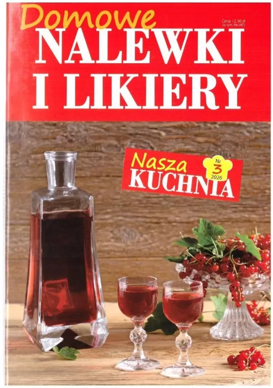 Nasza kuchnia nr 3 2026 Domowe nalewki i likiery - tantis.pl