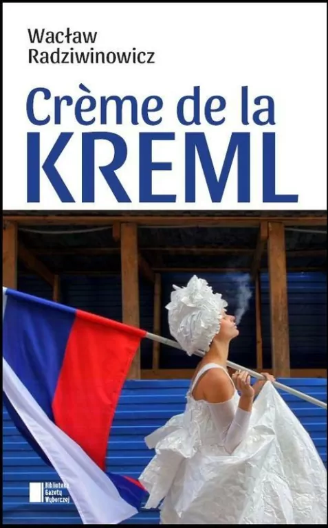Creme de la Kreml - tantis.pl