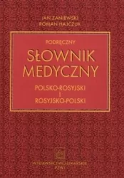 Podręczny słownik medyczny polsko-rosyjski i rosyjsko-polski