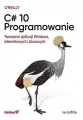 C# 10. Programowanie. Tworzenie aplikacji Windows, internetowych i biurowych - tantis.pl