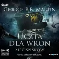 Sieć spisków. Uczta dla wron. Peśń Lodu i Ognia. Tom 4.2. Audiobook - tantis.pl