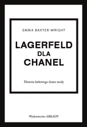Lagerfeld dla Chanel. Historia kultowego domu mody