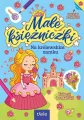 Na królewskim zamku. Małe księżniczki - tantis.pl