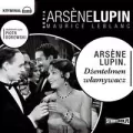 Arsene Lupin. Dżentelmen włamywacz audiobook - tantis.pl