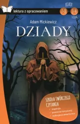 Dziady. Lektura z opracowaniem