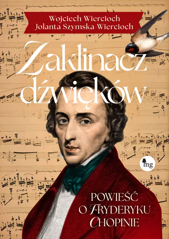 Zaklinacz dźwięków. Powieść o Fryderyku Chopinie - tantis.pl
