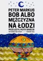 Bob albo mężczyzna na łodzi - tantis.pl