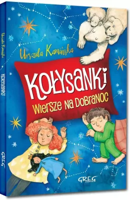 Kołysanki. Wiersze na dobranoc. 64 strony w kolorze