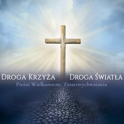 Droga Krzyża, Droga Światła Pieśni Wielkanocne - tantis.pl