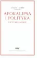 Apokalipsa i polityka. Eseje mesjańskie - tantis.pl