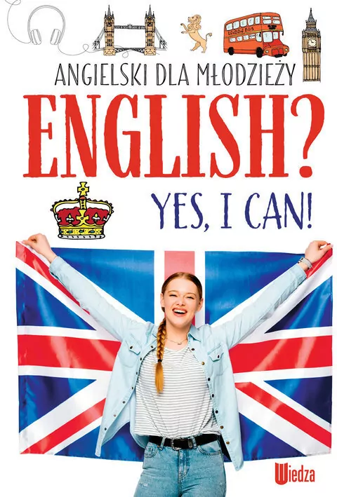 Angielski dla młodzieży. English? Yes, I can! - tantis.pl