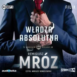 Władza absolutna. W kręgach władzy. Tom 3 CD MP3. Audiobook
