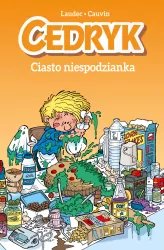 Ciasto niespodzianka. Cedryk. Komiksy są super! Tom 3
