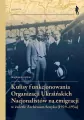 Kulisy funkcjonowania Organizacji Ukraińskich... - tantis.pl