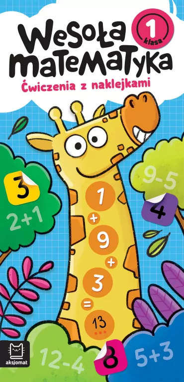 Wesoła matematyka. Ćwiczenia z naklejkami. Klasa 1 - tantis.pl