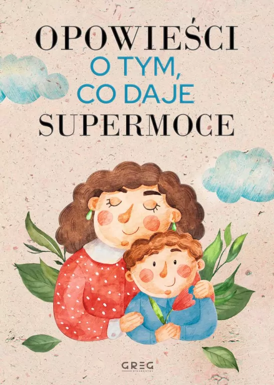 Opowieści o tym, co daje supermoce - tantis.pl