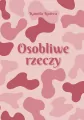 Osobliwe rzeczy - tantis.pl