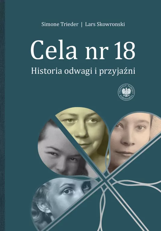 Cela nr 18. Historia odwagi i przyjaźni - tantis.pl