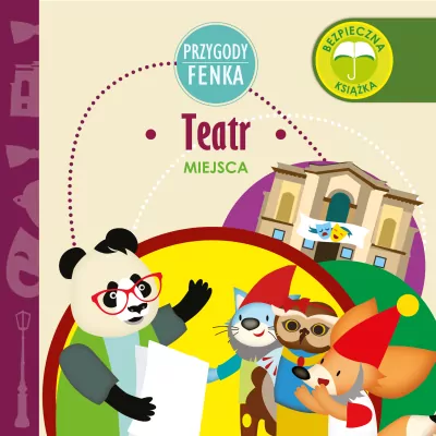 Teatr. Miejsca. Przygody Fenka