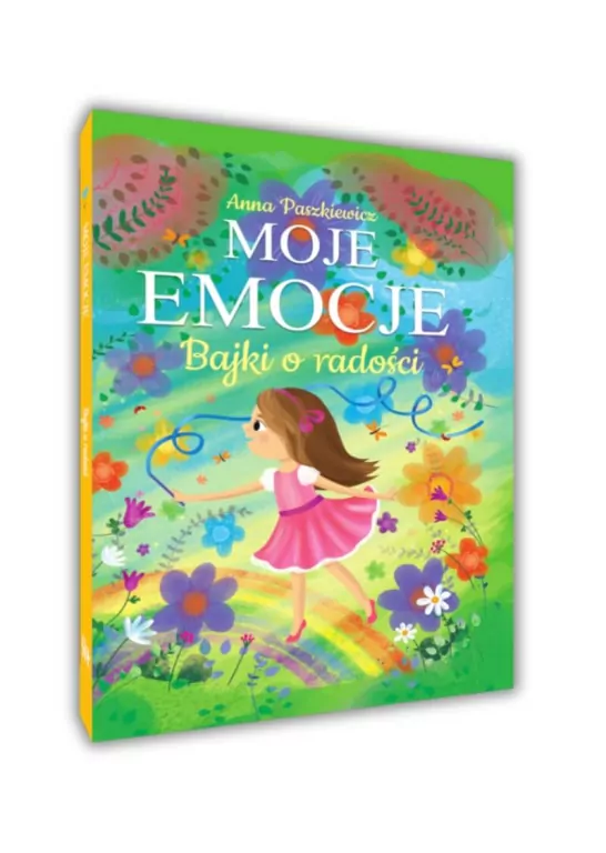 Moje emocje. Bajki o radości - tantis.pl