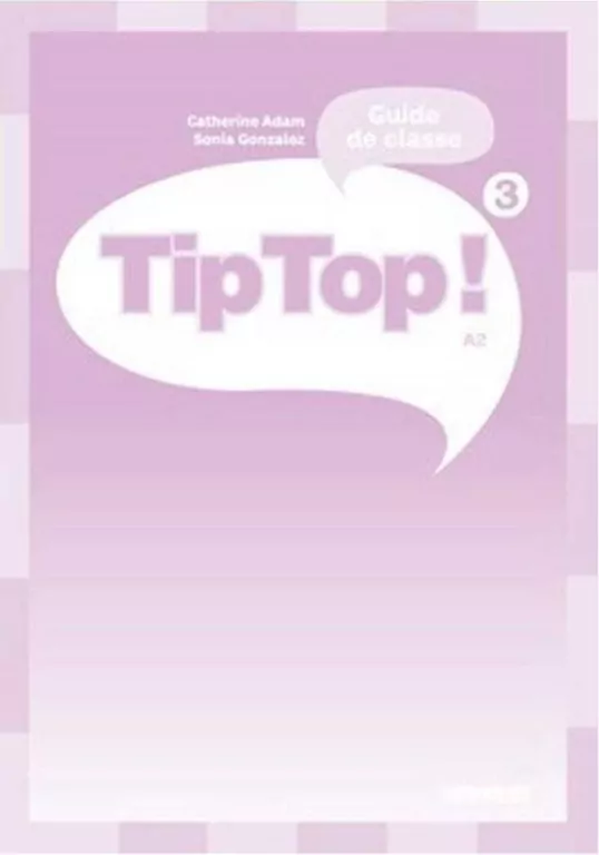 Tip Top 3 A2 przewodnik metodyczny - tantis.pl