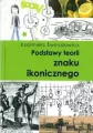 Podstawy teorii znaku ikonicznego - tantis.pl