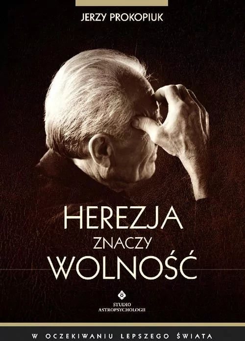 Herezja znaczy wolność - tantis.pl