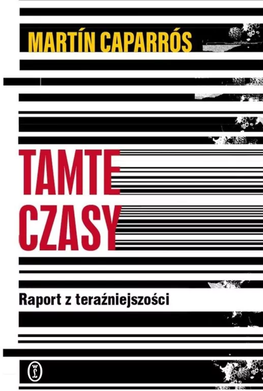 Tamte czasy. Raport z teraźniejszości - tantis.pl