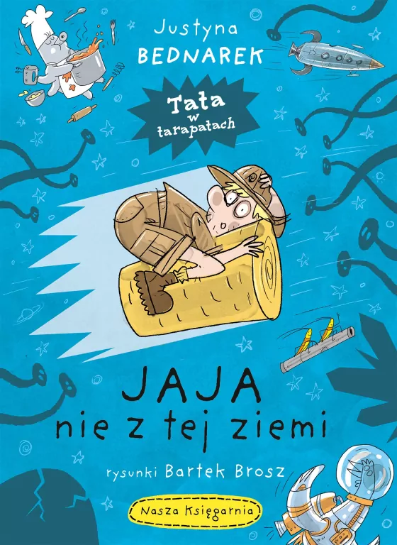 Jaja nie z tej ziemi. Tata w tarapatach. Tom 2 - tantis.pl