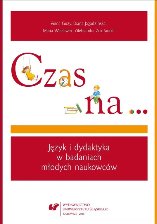 Czas na. Język i dydaktyka w badaniach młodych... - tantis.pl