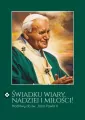 Świadku wiary, nadziei i miłości! - tantis.pl