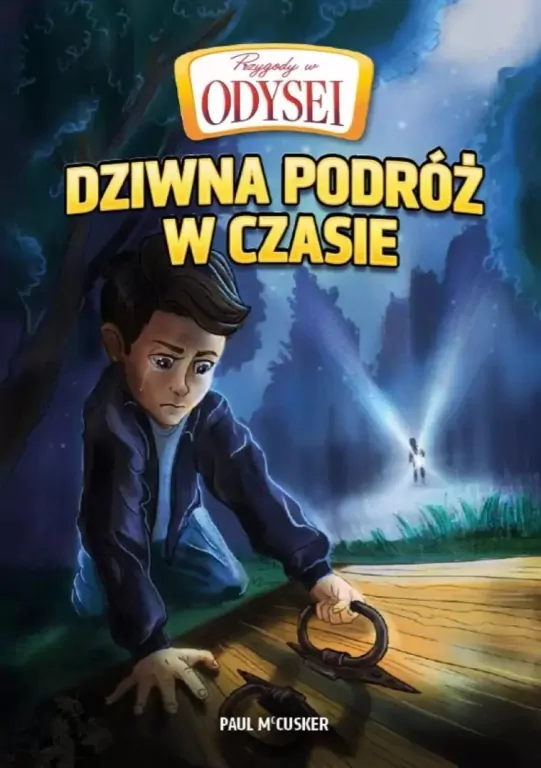 Przygody w Odysei T.1 Dziwna podróż w czasie - tantis.pl