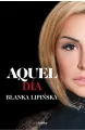 Aquel Dia Ten dzień - tantis.pl